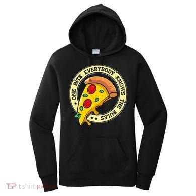 Funny 1 Pizza Everybody Knows The Rules Women's Hoodie