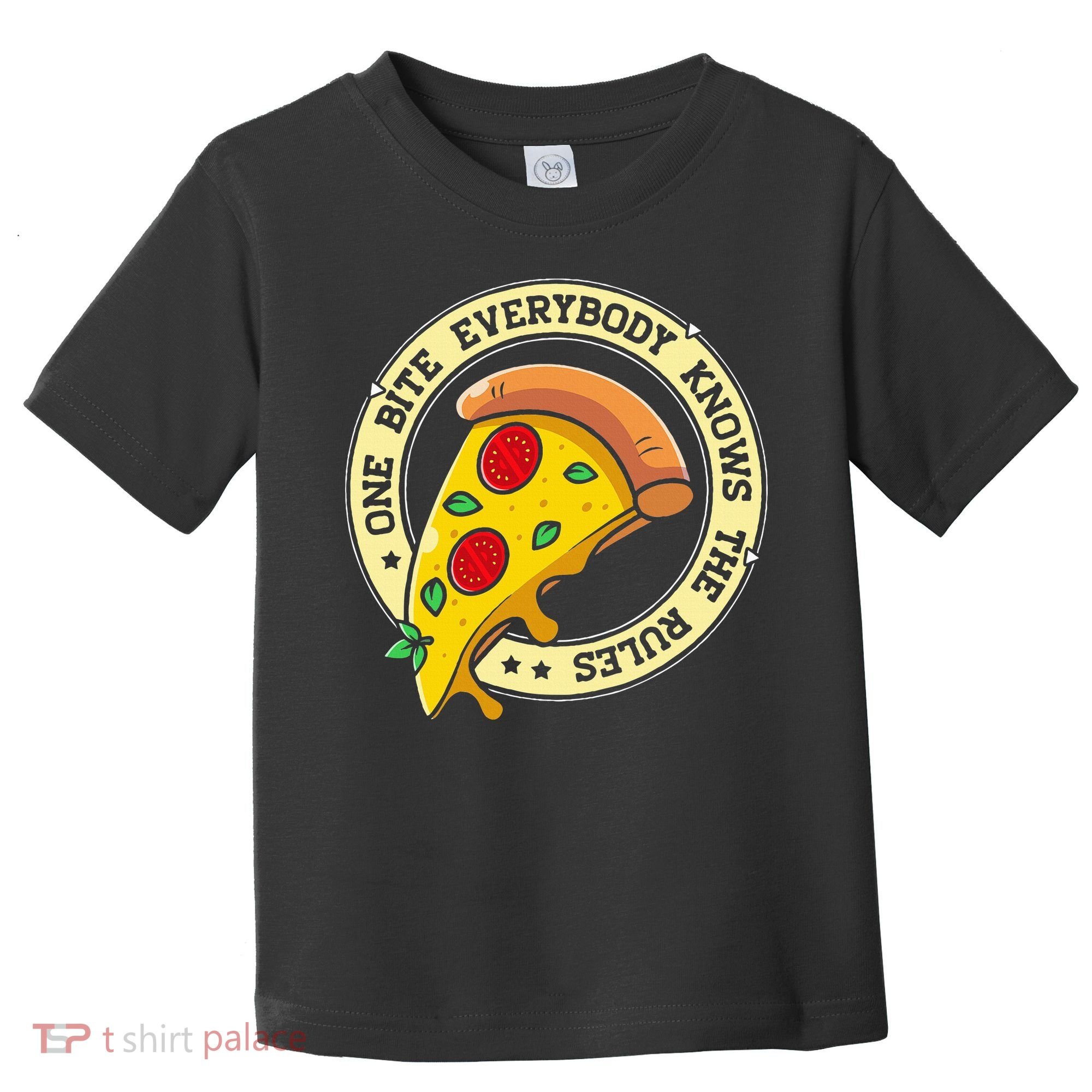 Funny 1 Pizza Everybody Knows The Rules Toddler T-Shirt