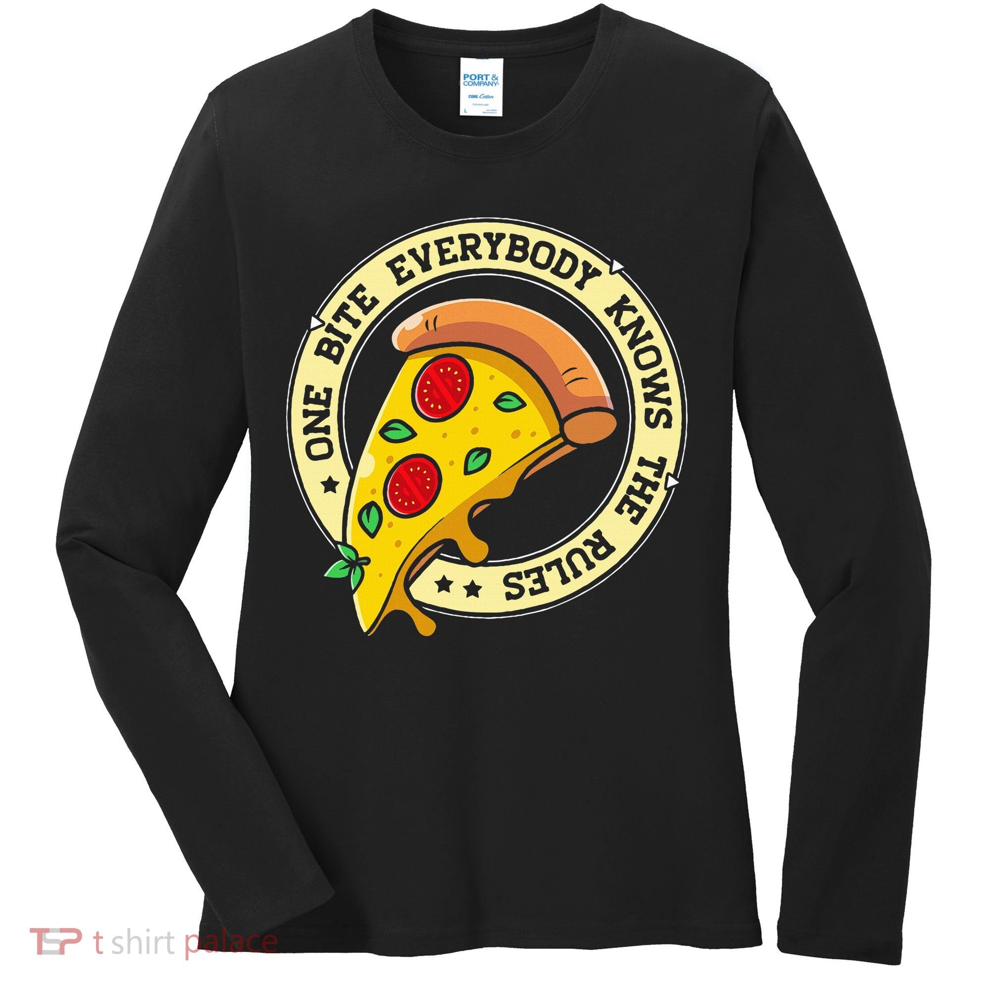 Funny 1 Pizza Everybody Knows The Rules Women's Long Sleeve Shirt