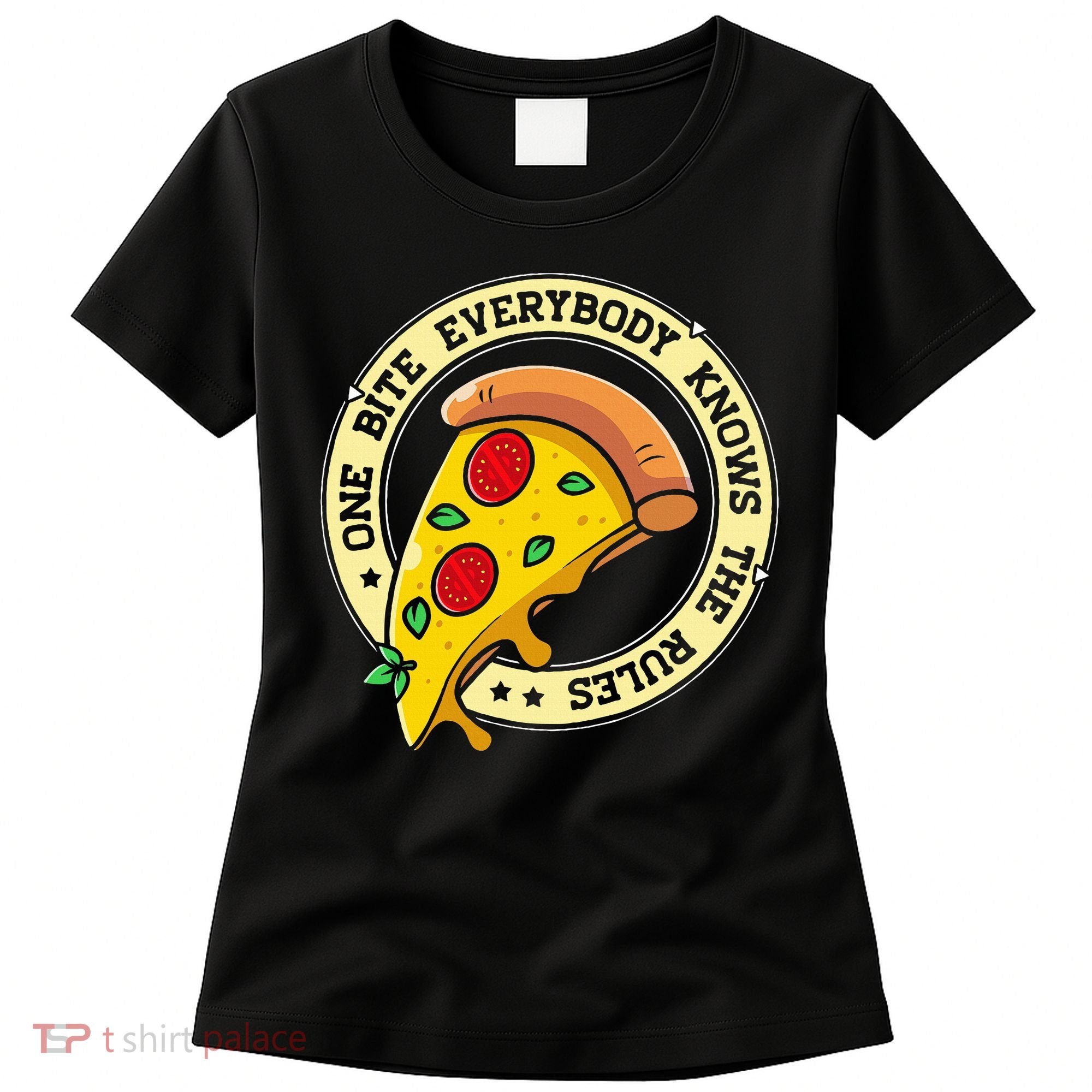Funny 1 Pizza Everybody Knows The Rules Women's T-Shirt