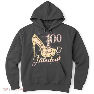 Fabulous & 100 Sparkly Heel 100th Birthday Hoodie