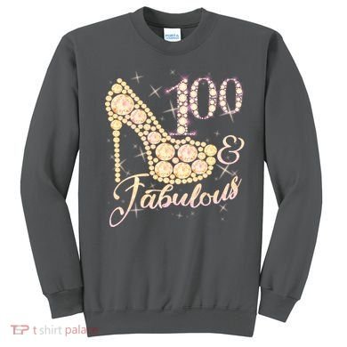 Fabulous & 100 Sparkly Heel 100th Birthday Sweatshirt