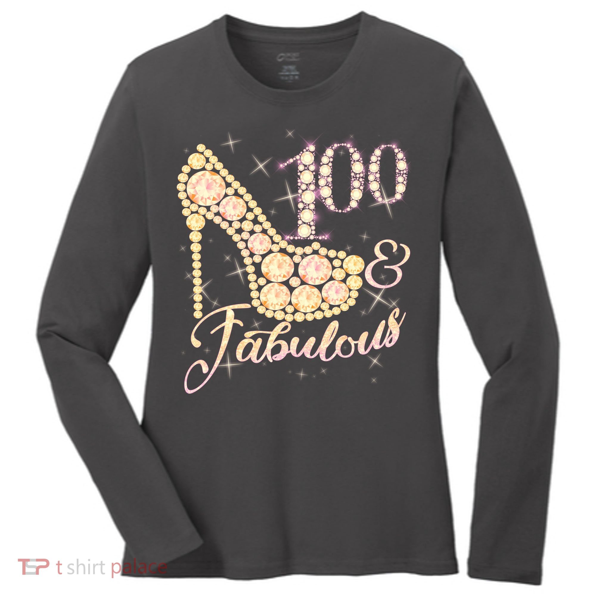 Fabulous & 100 Sparkly Heel 100th Birthday Women's Long Sleeve Shirt