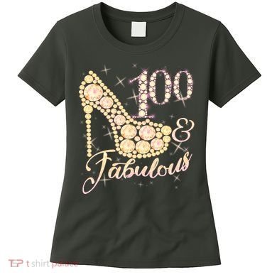 Fabulous & 100 Sparkly Heel 100th Birthday Women's T-Shirt