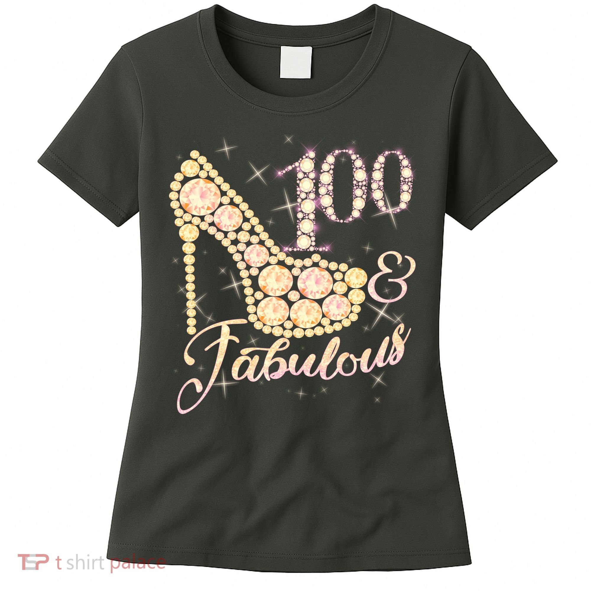 Fabulous & 100 Sparkly Heel 100th Birthday Women's T-Shirt