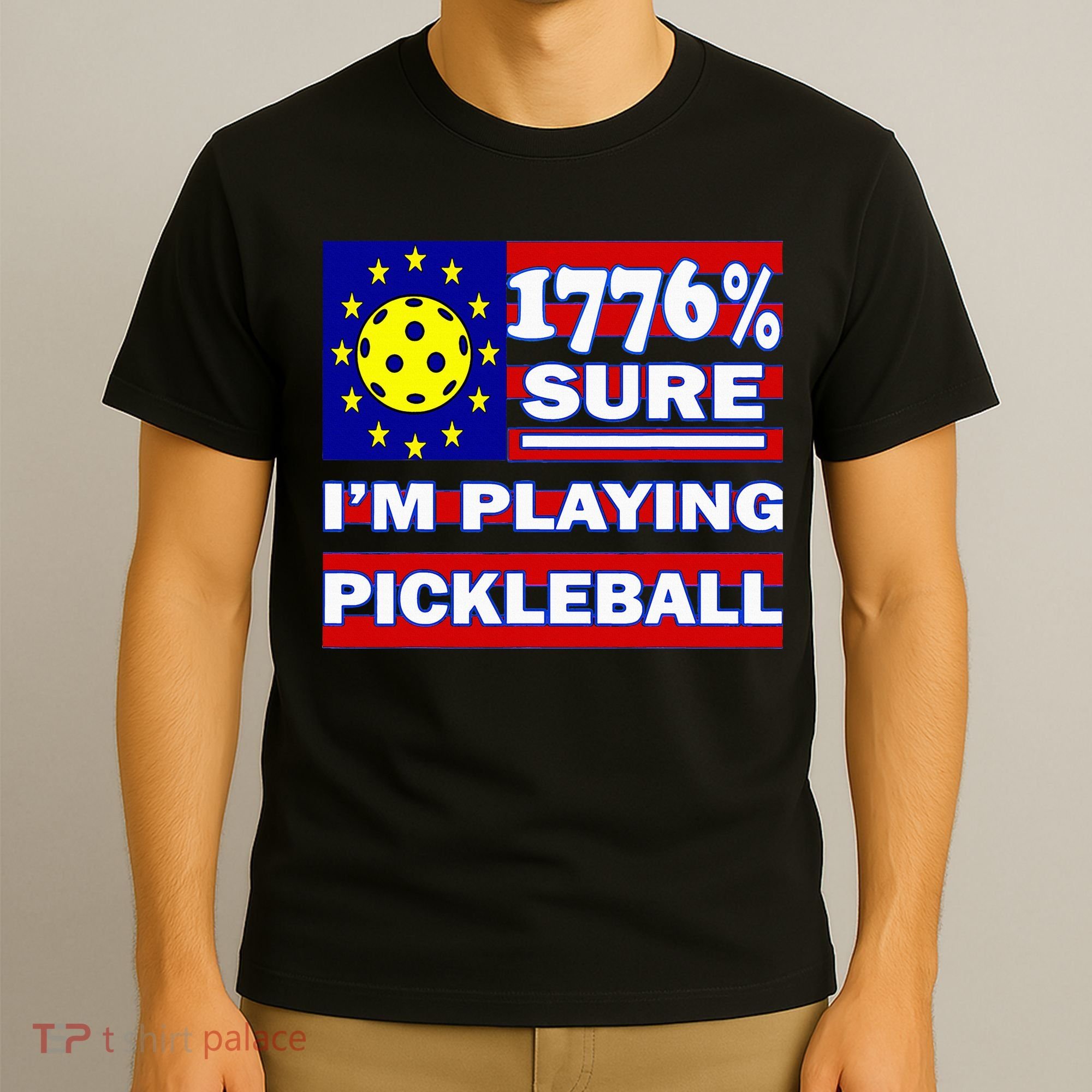 Funny 1776 Sure IM Playing Pickleball T-Shirt