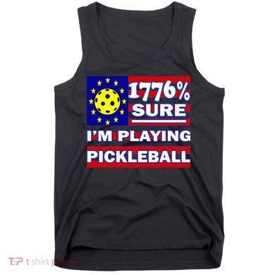Funny 1776 Sure IM Playing Pickleball Tank Top