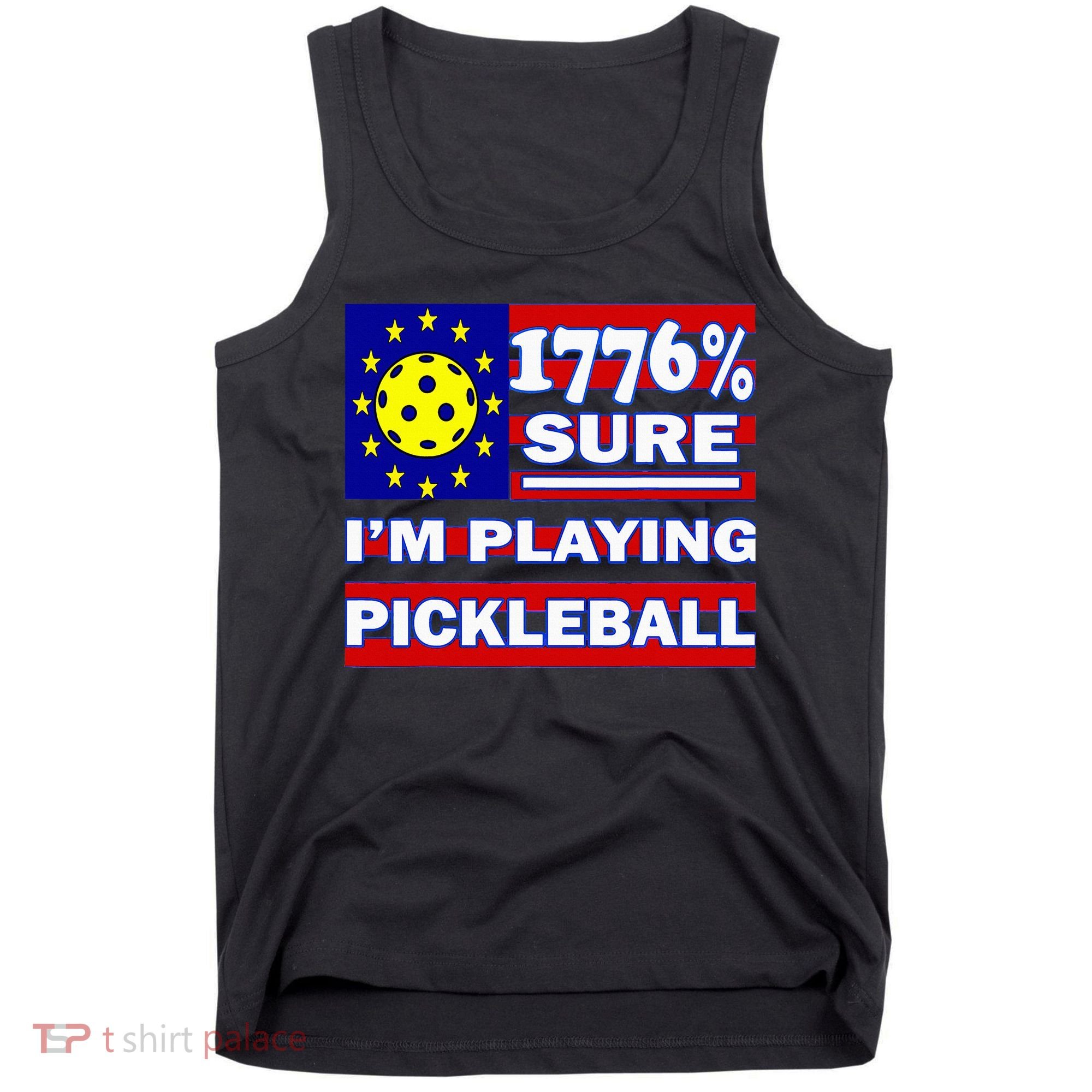 Funny 1776 Sure IM Playing Pickleball Tank Top