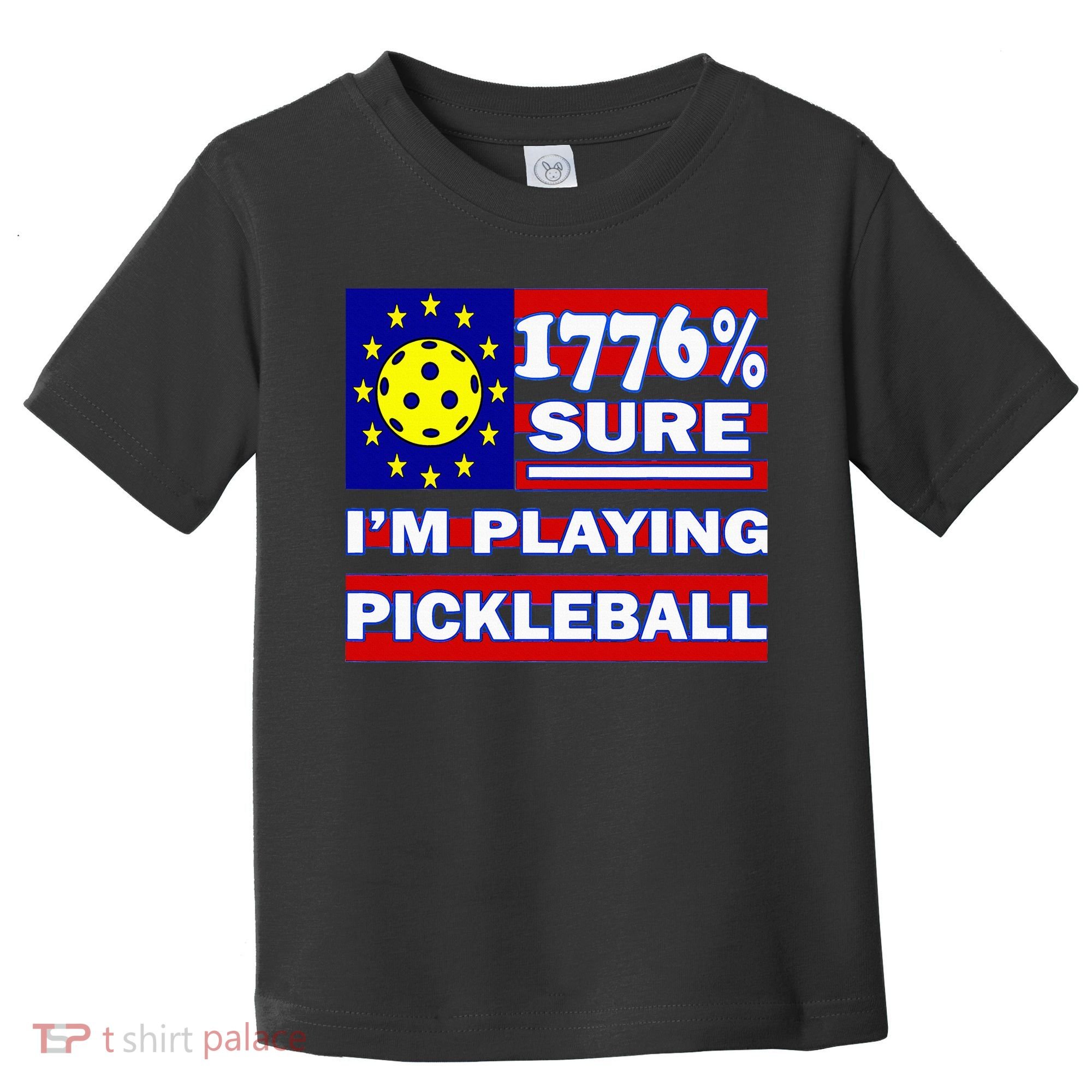 Funny 1776 Sure IM Playing Pickleball Toddler T-Shirt