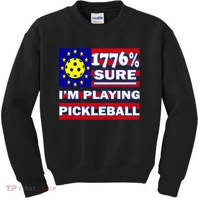Funny 1776 Sure IM Playing Pickleball Kids Sweatshirt