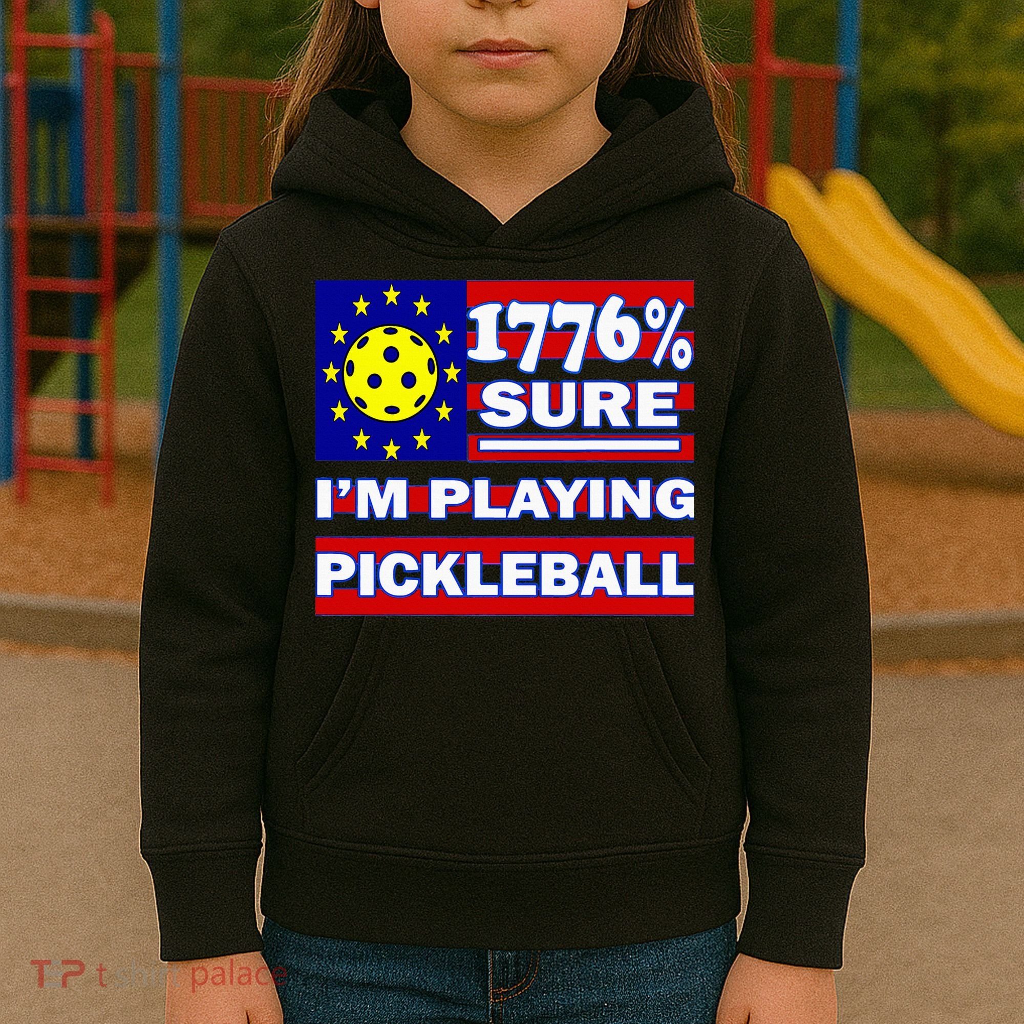 Funny 1776 Sure IM Playing Pickleball Kids Hoodie