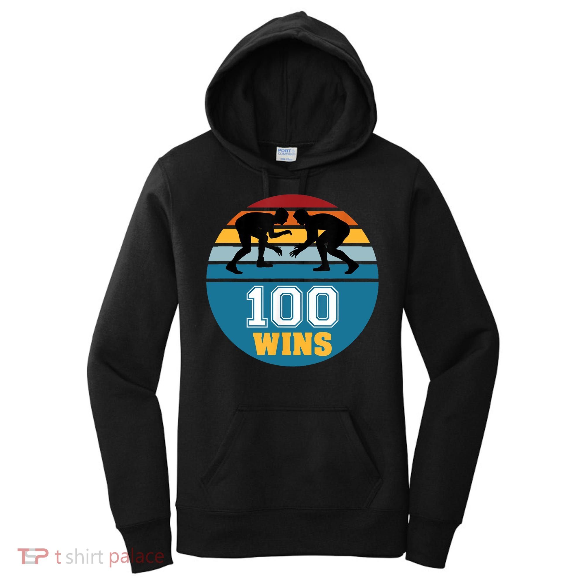 Funny 100 Wins Wrestling Gift Women's Hoodie