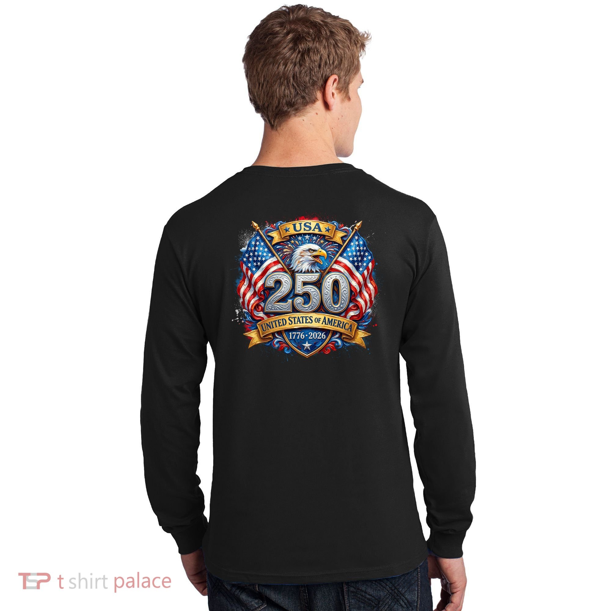 Freedom 250th Anniversary Birthday America USA Eagle Front And Back Long Sleeve Shirt