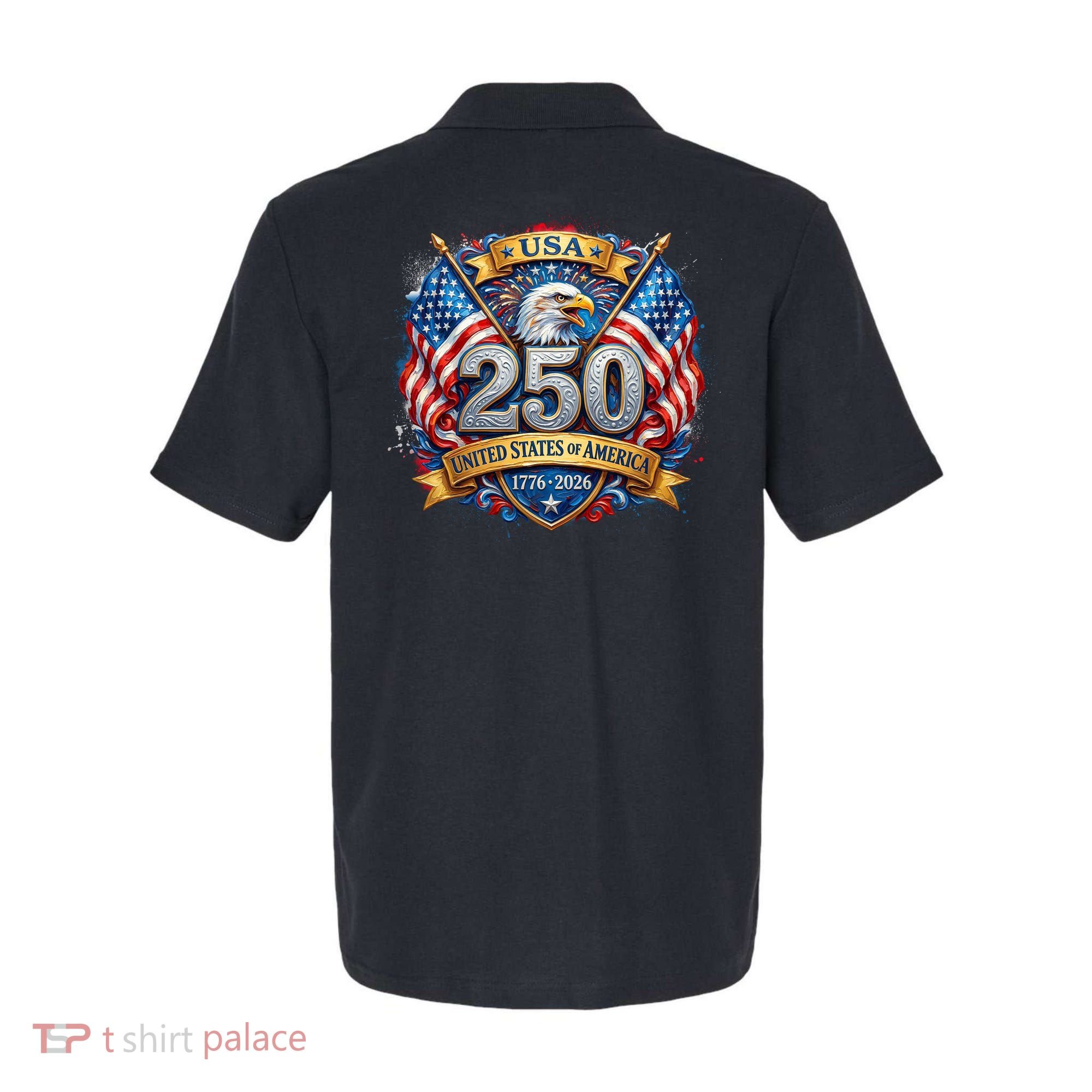 Freedom 250th Anniversary Birthday America USA Eagle Front And Back Polo