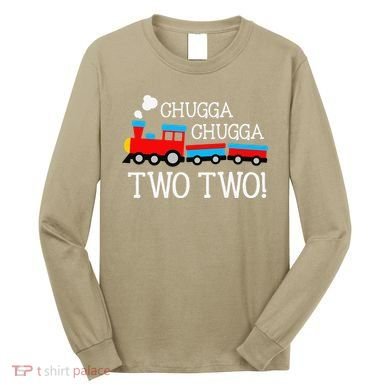 Funny 2nd Birthday Train Chugga Chugga Two Two Long Sleeve Shirt