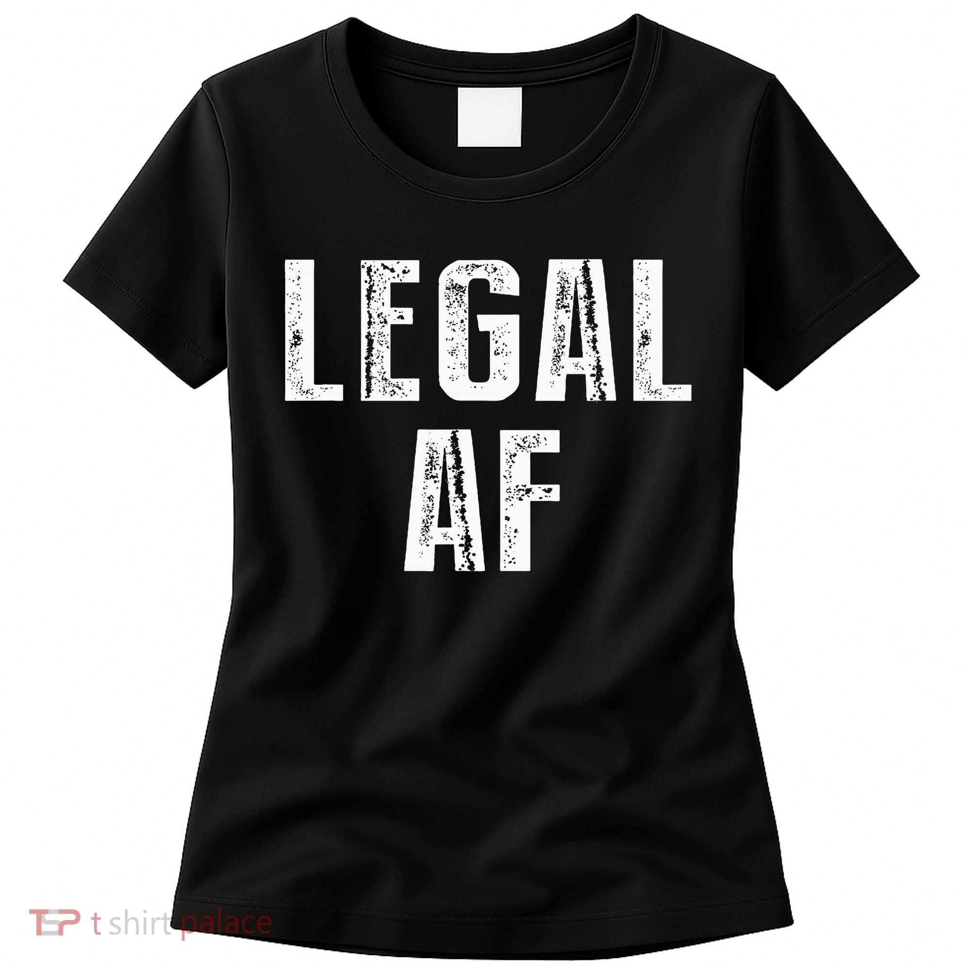 Funny 21st Birthday Gift Legal Af 21 Years Old Women's T-Shirt