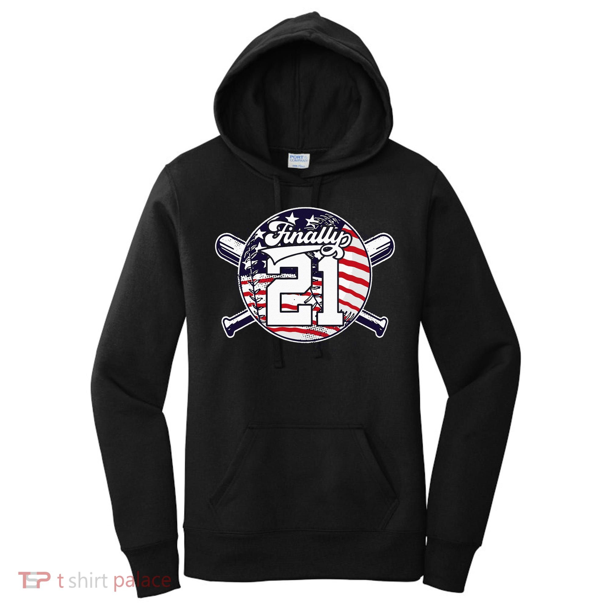 FINALLY 21 BASEBALL 21st BIRTHDAY Women's Hoodie