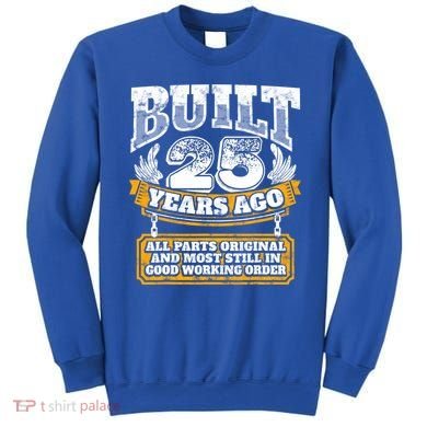 Funny 25th Birthday Gift BDay Gift Saying Age 25 Year Joke Sweatshirt