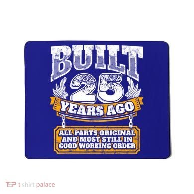 Funny 25th Birthday Gift BDay Gift Saying Age 25 Year Joke Mousepad