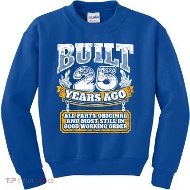 Funny 25th Birthday Gift BDay Gift Saying Age 25 Year Joke Kids Sweatshirt