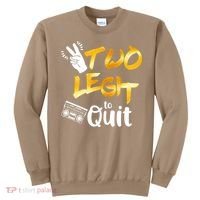 Funny 2nd Birthday Hip Hop Theme Two Legit To Quit 1 Sweatshirt thumb 0