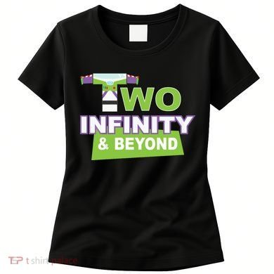 Funny 2nd Birthday, Second Birthday, Two Infinity And Beyond 1 Women's T-Shirt