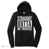 Funny 20th Birthday Straight Outta My Twenties Women's Hoodie thumb 0