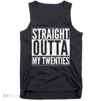 Funny 20th Birthday Straight Outta My Twenties Tank Top thumb 0