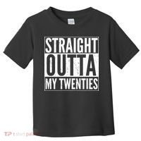 Funny 20th Birthday Straight Outta My Twenties Toddler T-Shirt thumb 0