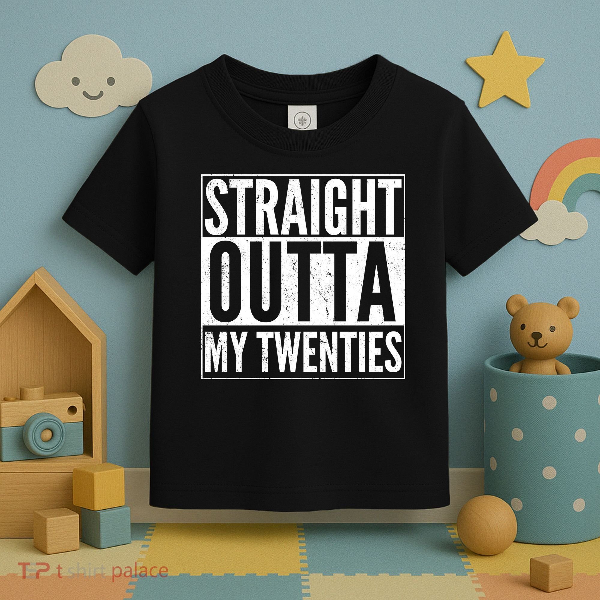 Funny 20th Birthday Straight Outta My Twenties Toddler T-Shirt