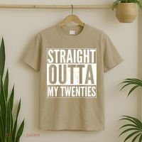 Funny 20th Birthday Straight Outta My Twenties T-Shirt thumb 2