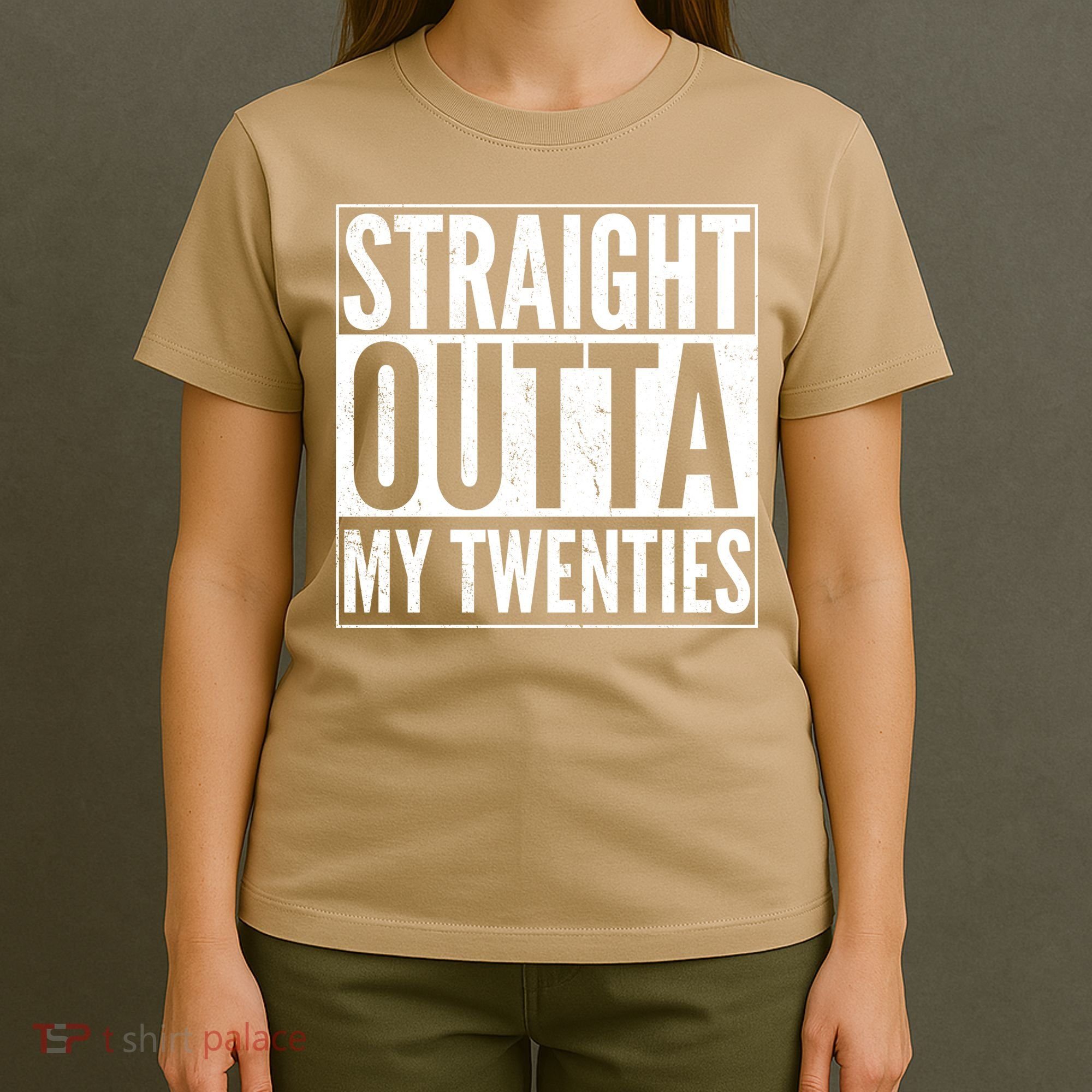 Funny 20th Birthday Straight Outta My Twenties T-Shirt