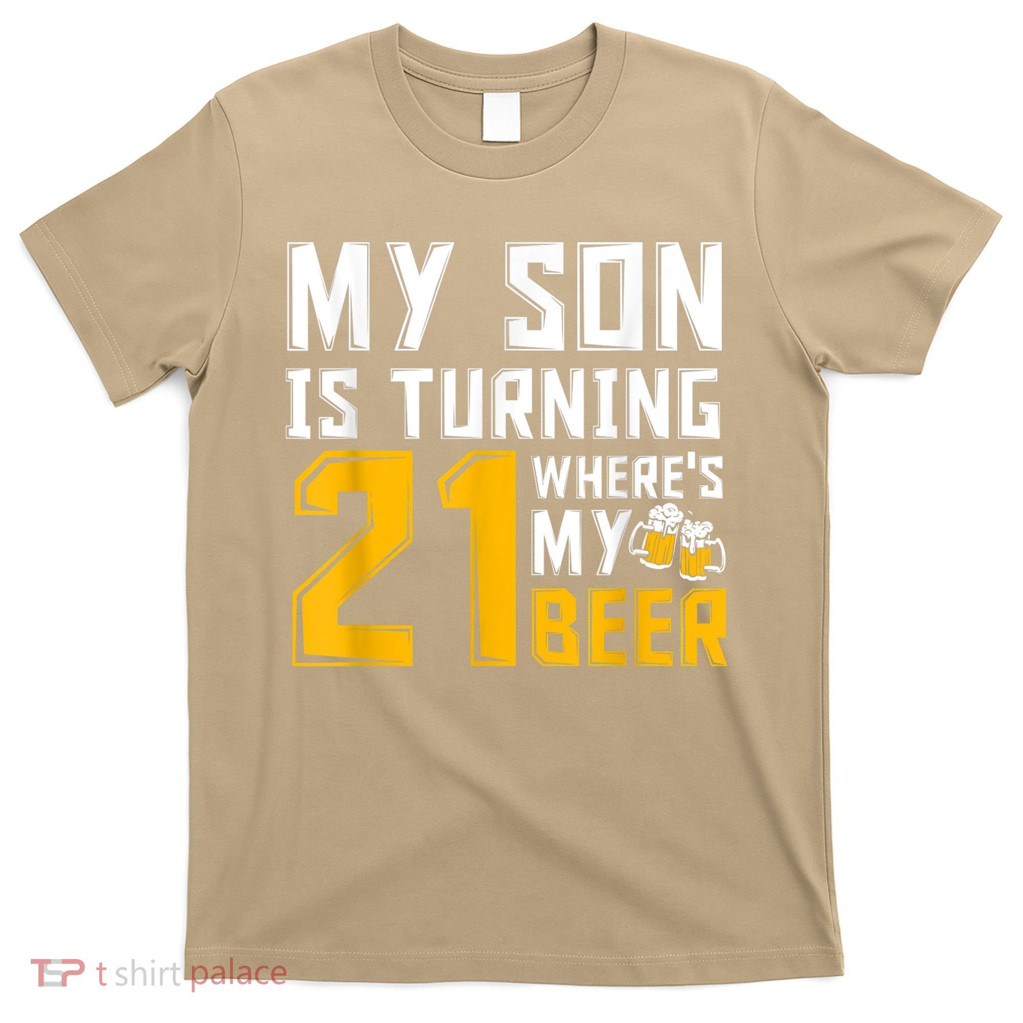 Funny 21st Birthday 21 Year Old Son Dad Mom Family Birthday T-Shirt