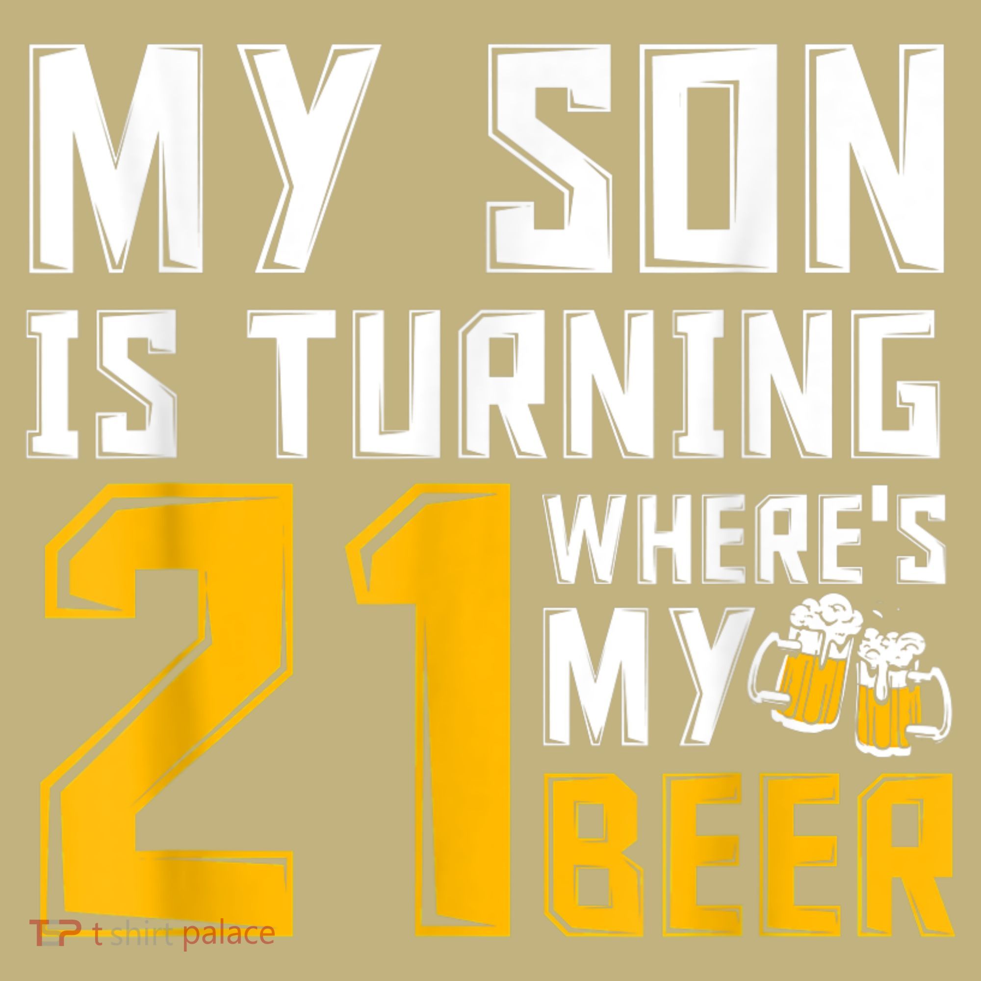 Funny 21st Birthday 21 Year Old Son Dad Mom Family Birthday T-Shirt