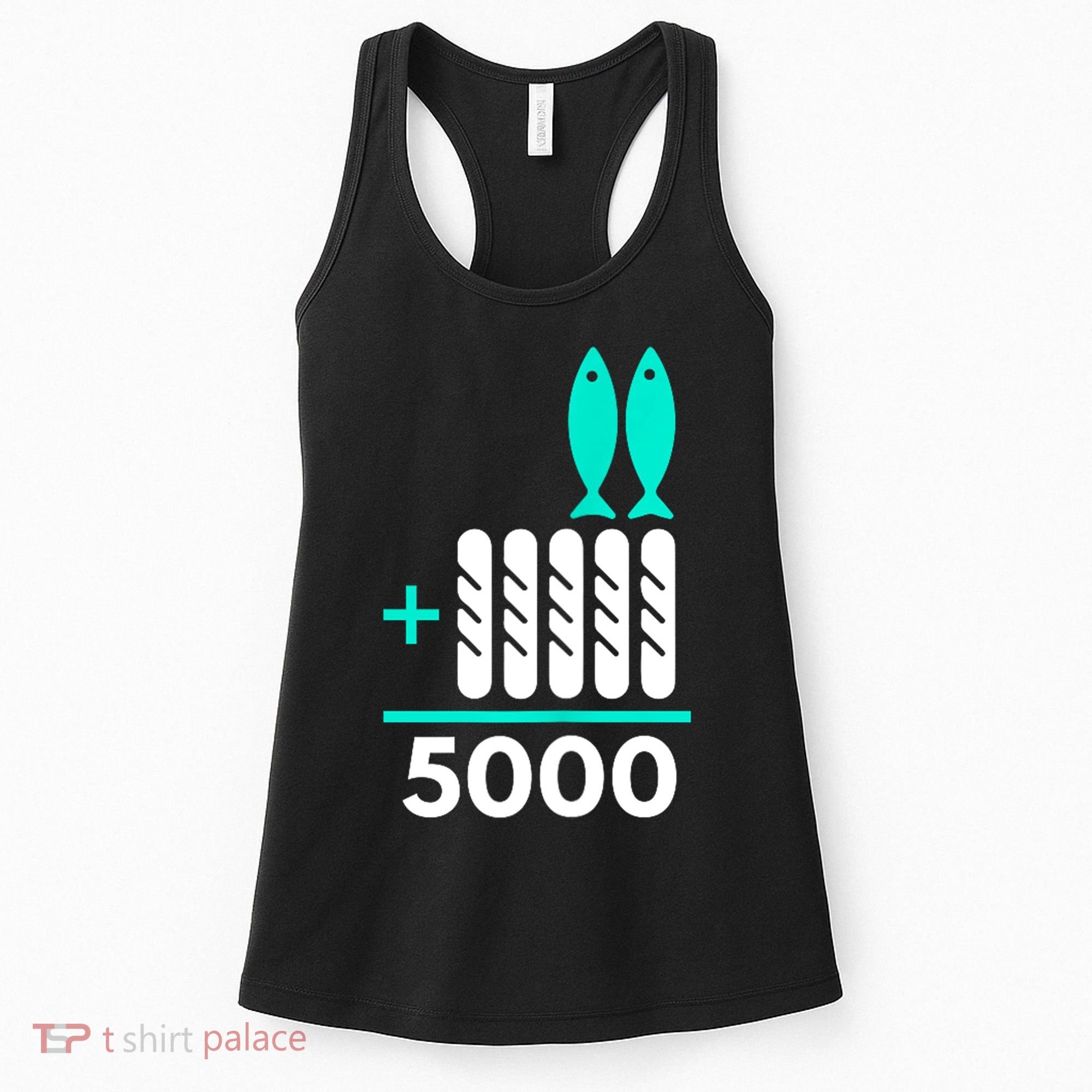 Funny 2 Fish +5 Loaves = 5000/5 Loaves And 2 Fish Gift Women's Tank Top