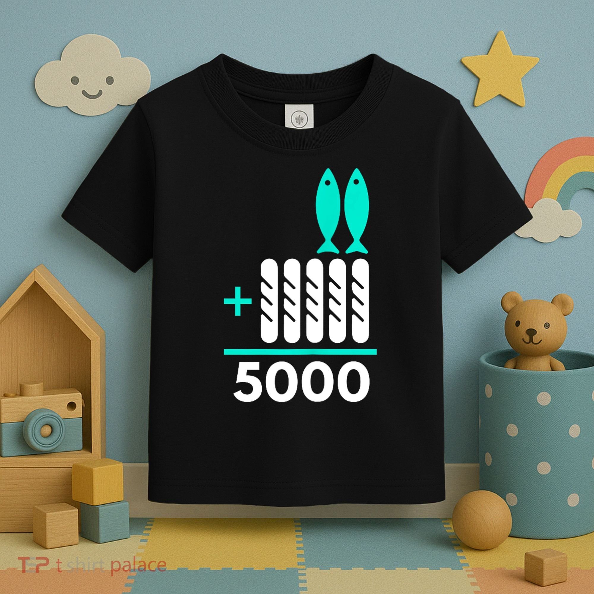 Funny 2 Fish +5 Loaves = 5000/5 Loaves And 2 Fish Gift Toddler T-Shirt