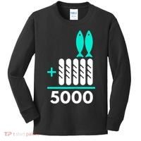 Funny 2 Fish +5 Loaves = 5000/5 Loaves And 2 Fish Gift Kids Long Sleeve Shirt thumb 0