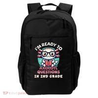 Funny 2nd Grade IM Ready To Axolotl Questions In 2nd Grade Backpack thumb 0