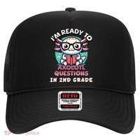 Funny 2nd Grade IM Ready To Axolotl Questions In 2nd Grade Hat thumb 0