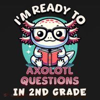 Funny 2nd Grade IM Ready To Axolotl Questions In 2nd Grade Kids Sweatshirt thumb 2