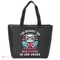 Funny 2nd Grade IM Ready To Axolotl Questions In 2nd Grade Tote Bag thumb 0