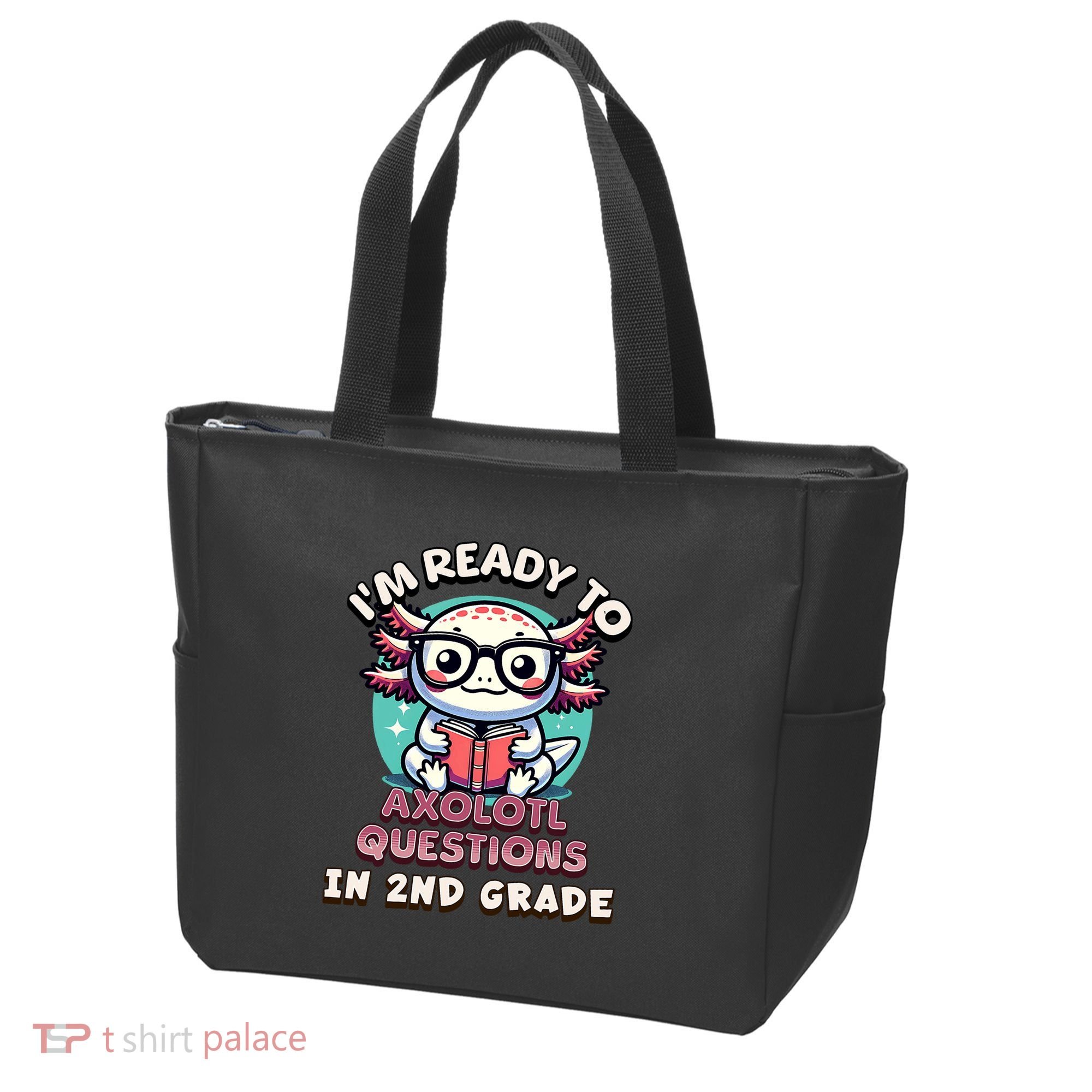 Funny 2nd Grade IM Ready To Axolotl Questions In 2nd Grade Tote Bag