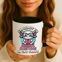 Funny 2nd Grade IM Ready To Axolotl Questions In 2nd Grade Gift Coffee Mug thumb 3