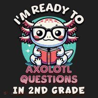 Funny 2nd Grade IM Ready To Axolotl Questions In 2nd Grade Gift Beanie thumb 2