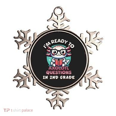 Funny 2nd Grade IM Ready To Axolotl Questions In 2nd Grade Gift Ornament