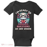 Funny 2nd Grade IM Ready To Axolotl Questions In 2nd Grade Gift Baby Bodysuit thumb 0