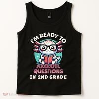 Funny 2nd Grade IM Ready To Axolotl Questions In 2nd Grade Gift Tank Top thumb 2