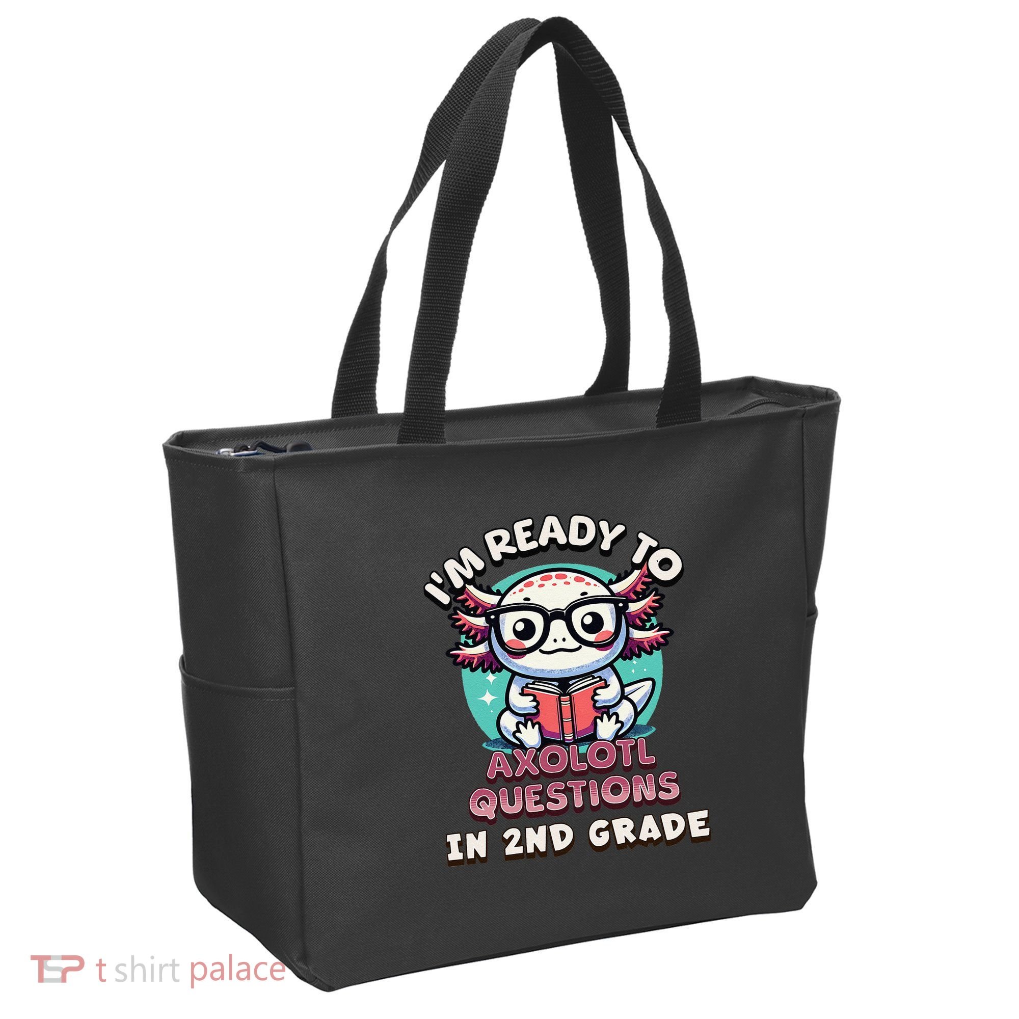 Funny 2nd Grade IM Ready To Axolotl Questions In 2nd Grade Gift Tote Bag