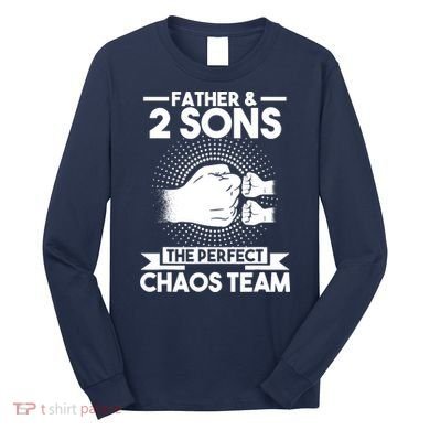 Father & 2 Sons The perfect chaos team Father Long Sleeve Shirt