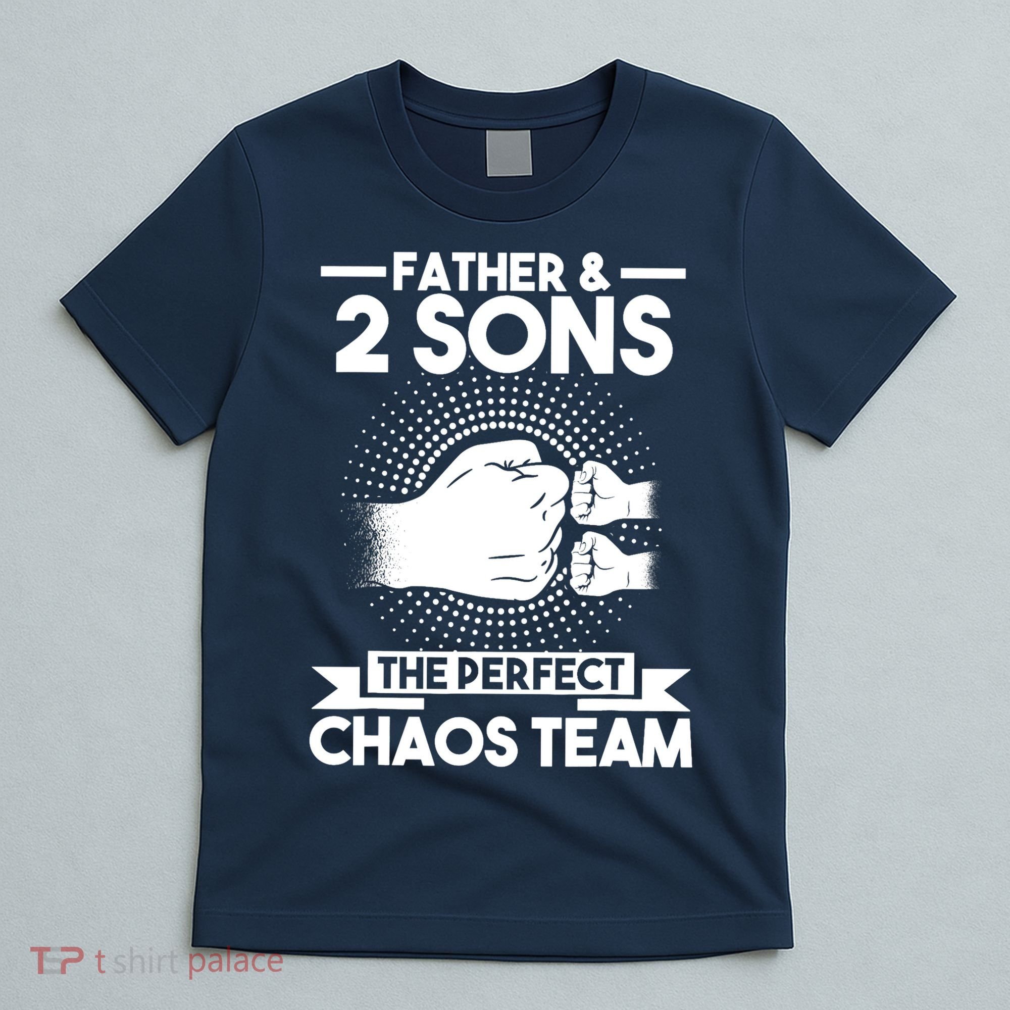 Father & 2 Sons The perfect chaos team Father T-Shirt